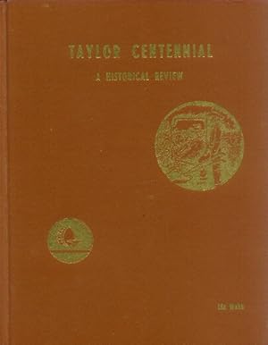 Taylor Centennial; A Historical Review