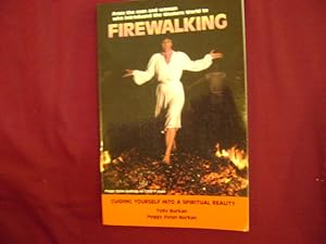 Seller image for Firewalking. Guiding Yourself Into a Spiritual Reality. for sale by BookMine