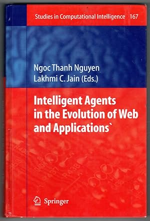Intelligent Agents in the Evolution of Web and Applications (Studies in Computational Intelligenc...