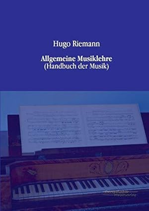 Bild des Verkufers fr Allgemeine Musiklehre: (Handbuch der Musik) zum Verkauf von WeBuyBooks