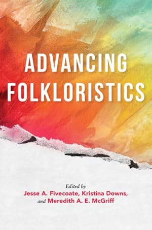 Imagen del vendedor de Advancing Folkloristics a la venta por GreatBookPrices