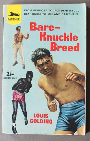 Bare-Knuckle Breed ( Panther Books. # 683 ; Mendoza to Jack Dempsey . Deaf Burke to Siki and Carp...