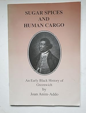 Sugar, Spices and Human Cargo: Early Black History of Greenwich