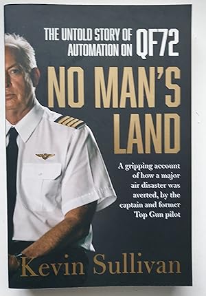 No Man's Land: the untold story of automation on QF72 -- a gripping account of how a major air di...