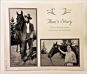 Ann's Story: A Great Ranching Empire and the People Who Made it Work