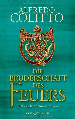 Bild des Verkufers fr Die Bruderschaft des Feuers: Historischer Kriminalroman zum Verkauf von Gabis Bcherlager