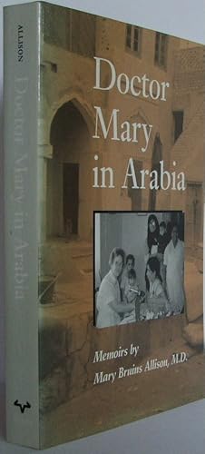 Immagine del venditore per Doctor Mary in Arabia: Memoirs venduto da The Wild Muse