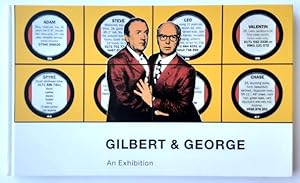 Gilbert & George: An Exhibition.