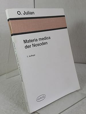 Materia medica der Nosoden. von Othon-André Julian - Autorisierte Übersetzung aus dem Französisch...