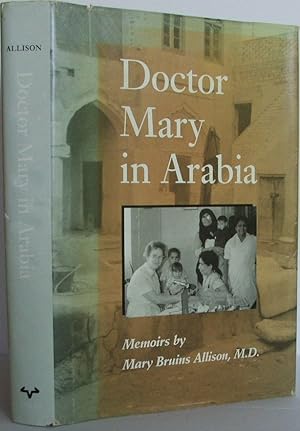 Immagine del venditore per Doctor Mary in Arabia: Memoirs venduto da The Wild Muse