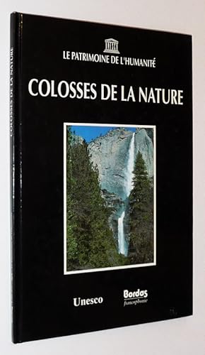 Immagine del venditore per Colosses de la nature (Le Patrimoine de l'humanit, n5) venduto da Abraxas-libris