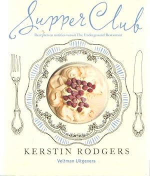 Seller image for Supper Club: Recepten en notities vanuit The Underground Restaurant for sale by Bij tij en ontij ...