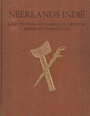 Neerlands Indie. Land en volk, geschiedenis en bestuur, bedrijf en samenleving.