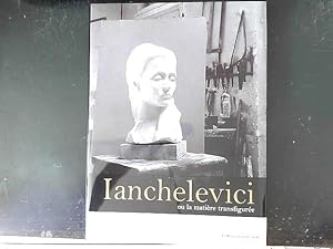 Seller image for Ianchelevici ou la Matire transfigure for sale by JLG_livres anciens et modernes