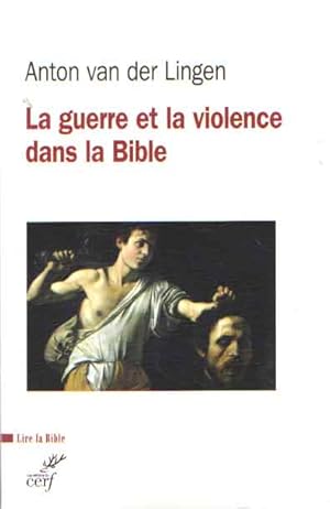 La guerre et la violence dans la Bible