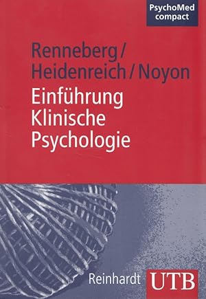 Seller image for Einfhrung klinische Psychologie / UTB ; 3134; PsychoMed compact ; Bd. 4 mit 28 Tabellen for sale by Versandantiquariat Nussbaum