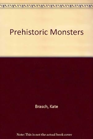 Imagen del vendedor de Prehistoric Monsters a la venta por WeBuyBooks