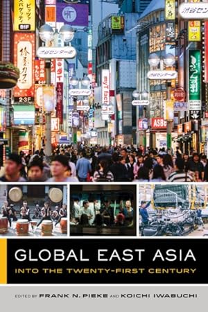 Seller image for Global East Asia : Into the Twenty-First Century for sale by GreatBookPricesUK