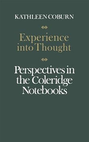 Seller image for Experience into Thought: Perspectives in the Coleridge Notebooks for sale by GreatBookPricesUK