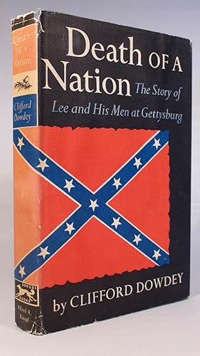 Death of a Nation: The Story of Lee and His Men at Gettysburg