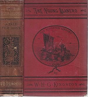 Seller image for The Young Llanero.: A Story of War and Wild Life in Venezuela. for sale by Tinakori Books