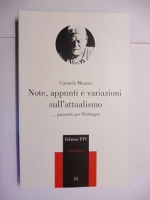 Bild des Verkufers fr Note, appunti e variazioni sull`attualismo . passando per Heidegger *. zum Verkauf von Antiquariat am Ungererbad-Wilfrid Robin