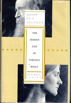 Imagen del vendedor de Granite and Rainbow: The Hidden Life of Virginia Woolf a la venta por Dorley House Books, Inc.