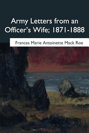 Bild des Verkufers fr Army Letters from an Officer's Wife, 1871-1888 zum Verkauf von GreatBookPrices