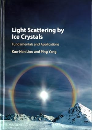 Imagen del vendedor de Light Scattering by Ice Crystals : Fundamentals and Applications a la venta por GreatBookPricesUK