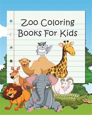 Imagen del vendedor de Zoo Coloring Books for Kids: Coloring Books for Kids & Toddlers (Jumbo Coloring Book) a la venta por GreatBookPrices