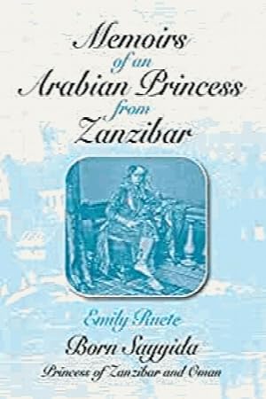 Bild des Verkufers fr Memoirs of an Arabian Princess from Zanzibar zum Verkauf von Alpha 2 Omega Books BA