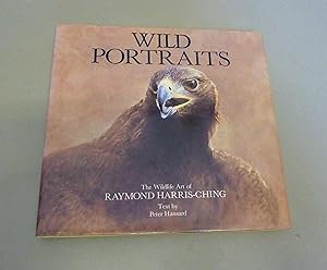 Bild des Verkufers fr Wild Portraits: The Wildlife Art of Raymond Harris-Ching zum Verkauf von Calluna Books