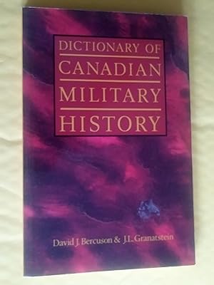 Seller image for Dictionary of Canadian Military History for sale by Livresse