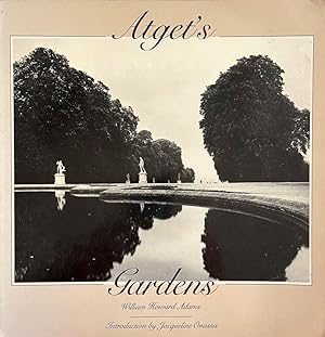 Atget's Gardens: A Selection of Eugene Atget's garden photographs (A Dolphin book)