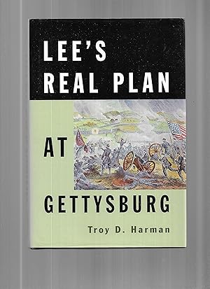 LEE'S REAL PLAN AT GETTYSBURG