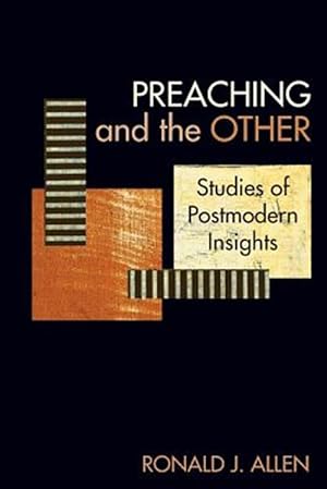 Immagine del venditore per Preaching and the Other: Studies of Postmodern Insights venduto da GreatBookPrices