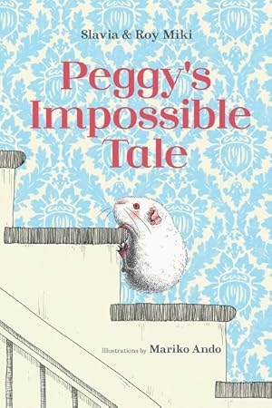 Seller image for Peggy's Impossible Tale for sale by GreatBookPrices