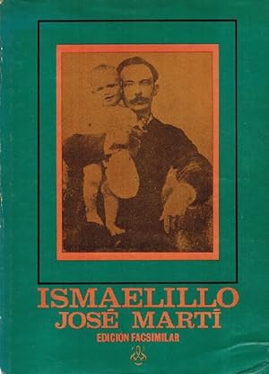 Ismaelillo. Edición facsimilar. Edición, introducción y notas por Ángel Augier.