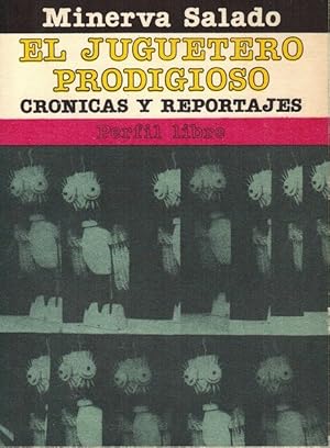 Immagine del venditore per Juguetero prodigioso, El. Cr�nicas y reportajes. venduto da La Librer�a, Iberoamerikan. Buchhandlung