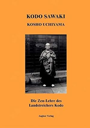 Image du vendeur pour Die Zen-Lehre des Landstreichers Kodo mis en vente par WeBuyBooks