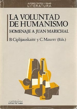 Image du vendeur pour Voluntad del humanismo, La: Homenaje a Juan Marichal. mis en vente par La Librera, Iberoamerikan. Buchhandlung