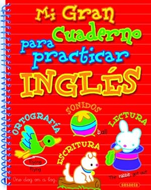 Mi gran cuaderno para practicar inglés. Edad: 5+.