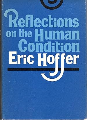 Seller image for Reflections on the Human Condition for sale by Fireproof Books