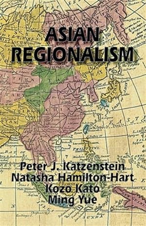Imagen del vendedor de Asian Regionalism a la venta por GreatBookPrices