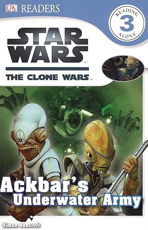 Imagen del vendedor de Star Wars : The Clone Wars : Ackbar's Underwater Army : DK Readers Reading Level 3 : a la venta por Sapphire Books