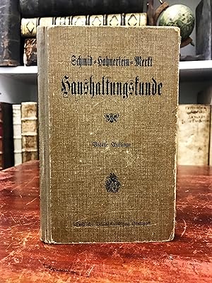 Imagen del vendedor de Haushaltskunde. Lehr- und Lesebuch fr Mdchen. Fr Schule und Haus. a la venta por Antiquariat Seibold