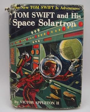 Imagen del vendedor de Tom Swift and His Space Solartron: The New Tom Swift Jr. Adventures #13 a la venta por Easy Chair Books