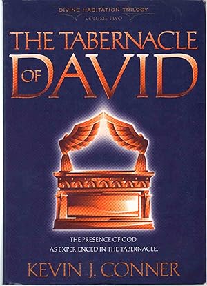 Seller image for THE TABERNACLE OF DAVID The Presence of God As Experienced in the Tabernacle for sale by The Avocado Pit