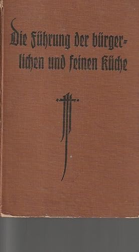 Die Führung der bürgerlichen und feinen Küche