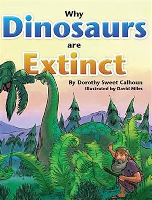 Seller image for Why Dinosaurs Are Extinct for sale by GreatBookPrices